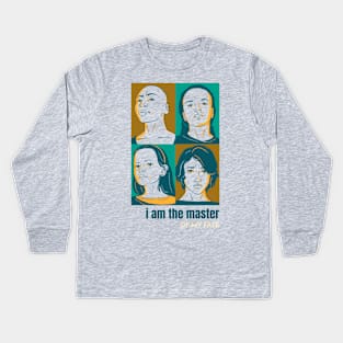 I Am The Master of My Fate Self Empowerment Kids Long Sleeve T-Shirt